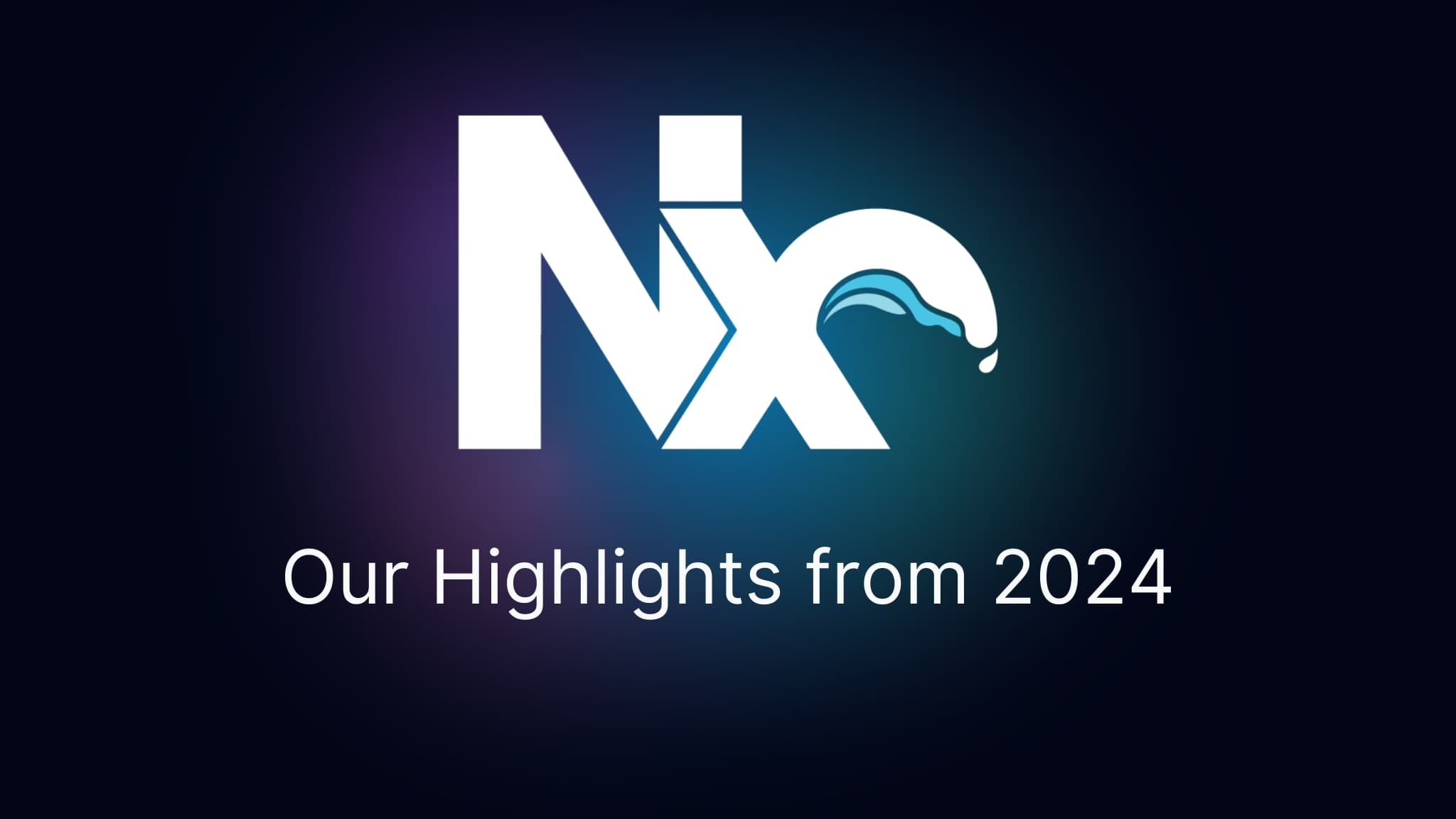 Nx Highlights 2024